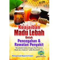 KEAJAIBAN MADU LEBAH UNTUK PENCEGAHAN & RAWATAN PENYAKIT